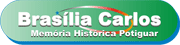 Brasília Carlos Memória Histórica Potiguar